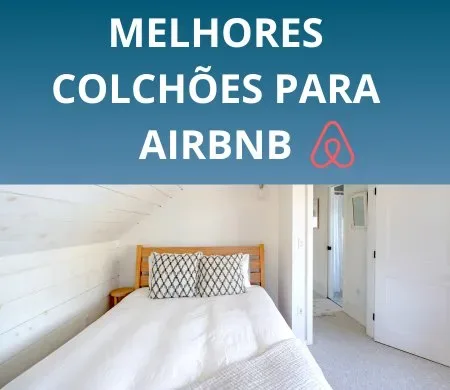 Como escolher colchão para Airbnb